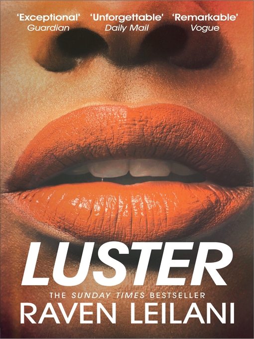 Title details for Luster by Raven Leilani - Available